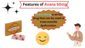 Avana 50mg is an ED drug that can be used to treat erectile dysfunction