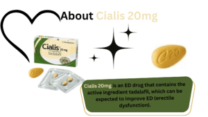Cialis 20mg is an ED drug that contains the active ingredient tadalafil, which can be expected to improve ED (erectile dysfunction).