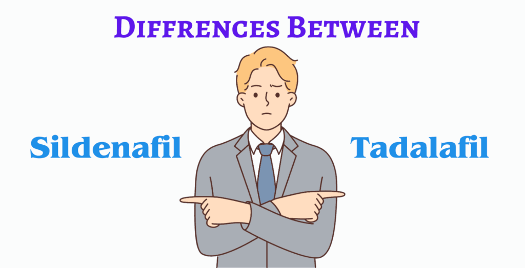 Sildenafil vs Tadalafil